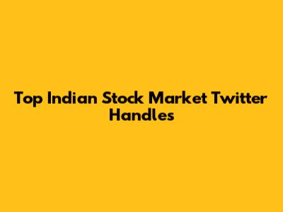 Top Indian Stock Market Twitter Handles