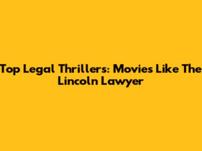 Top Legal Thrillers: Movies Like The Lincoln Lawyer