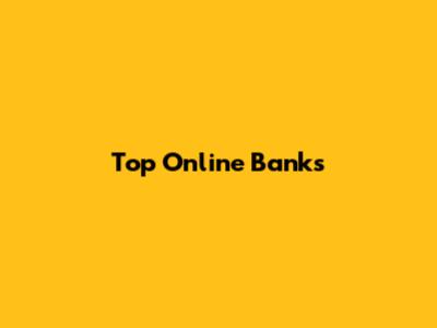 Top Online Banks