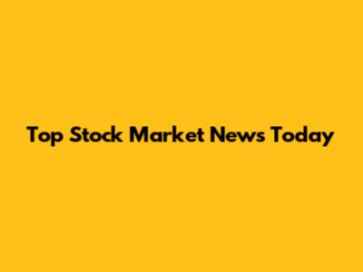 Top Stock Market News Today