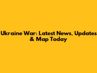 Ukraine War: Latest News, Updates & Map Today