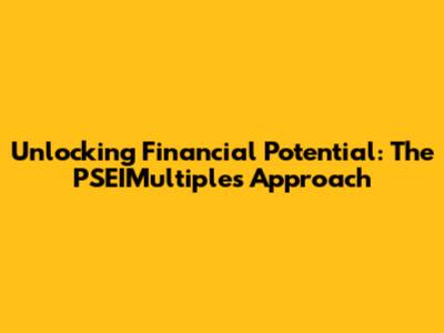 Unlocking Financial Potential: The PSEIMultiples Approach