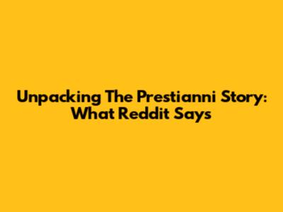 Unpacking The Prestianni Story: What Reddit Says