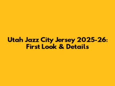 Utah Jazz City Jersey 2025-26: First Look & Details