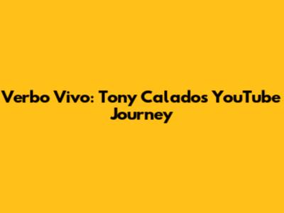 Verbo Vivo: Tony Calado's YouTube Journey