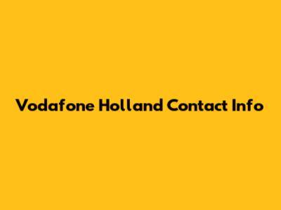 Vodafone Holland Contact Info