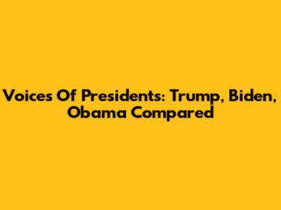 Voices Of Presidents: Trump, Biden, Obama Compared