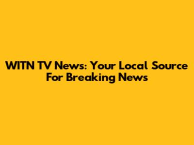 WITN TV News: Your Local Source For Breaking News