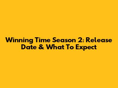 Winning Time Season 2: Release Date & What To Expect