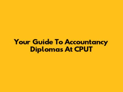 Your Guide To Accountancy Diplomas At CPUT