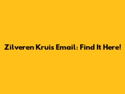Zilveren Kruis Email: Find It Here!
